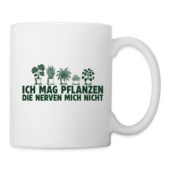 Ich mag Pflanzen die nerven nicht Hobbygärtner - Tasse - Weiß - Rechts