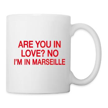 In Love No I'm In Marseille | Travel Humor France - Mug - white - Right