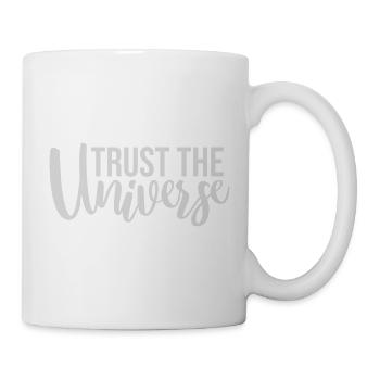Trust The Universe Spiritual Universe Quote Logo - Mug - white - Right
