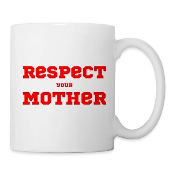 Respectez votre mère – Dire - Mug blanc - blanc - Droite