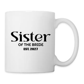 Schwester der Braut 2027 - Tasse - Weiß - Rechts