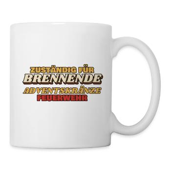 Zuständig für brennende Adventskränze - Tasse - Weiß - Rechts
