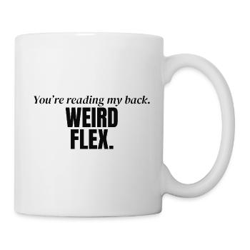 Du liest mir den Rücken. Seltsames Anspannen. - Tasse - Weiß - Rechts