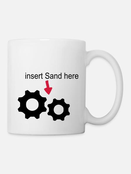 Sand im Getriebe - Tasse - Weiß