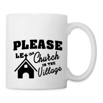 Let the church in the village. Kirche im Dorf - Tasse - Weiß - Rechts