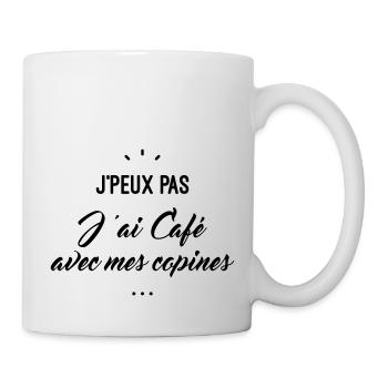 j'peux pas j'ai café avec mes copines - Mug blanc - blanc - Droite