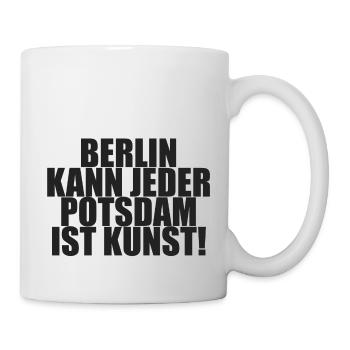 Berlin kann jeder POTSDAM ist Kunst - Tasse - Weiß - Rechts