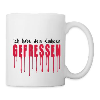 Dein Einhorn gefressen - Tasse - Weiß - Rechts