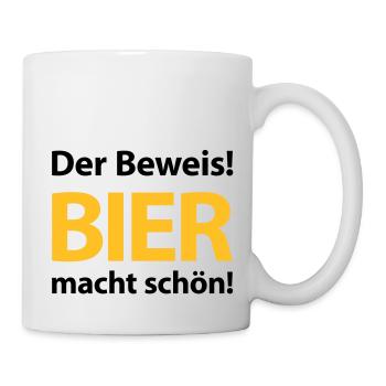 Der Beweis! Bier macht schön! Bierbauch Biergarten - Tasse - Weiß - Rechts