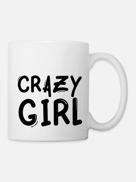 crazy girl - Tasse - Weiß