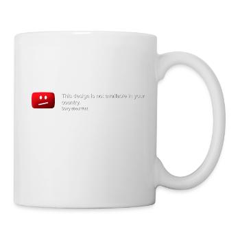 Design in Ihrem Land nicht verfügbar - Tasse - Weiß - Rechts