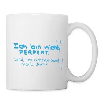 Motivation Spruch Positiv Denken Geschenk Perfekt - Tasse - Weiß - Rechts