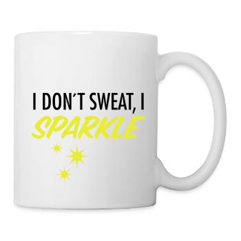 I Don´t Sweat, I Sparkle - Tasse - Weiß - Rechts