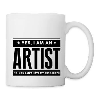 Yes I am an artist no you cant have auto - Mug - white - Right