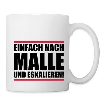 malle einfach eskalieren - Tasse - Weiß - Rechts
