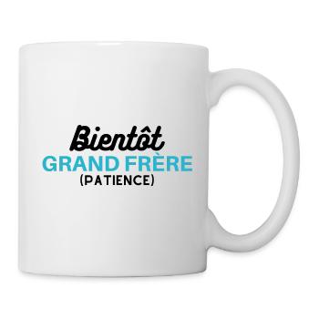 t-shirt bientôt grand frère patience. futur frère - Mug blanc - blanc - Droite