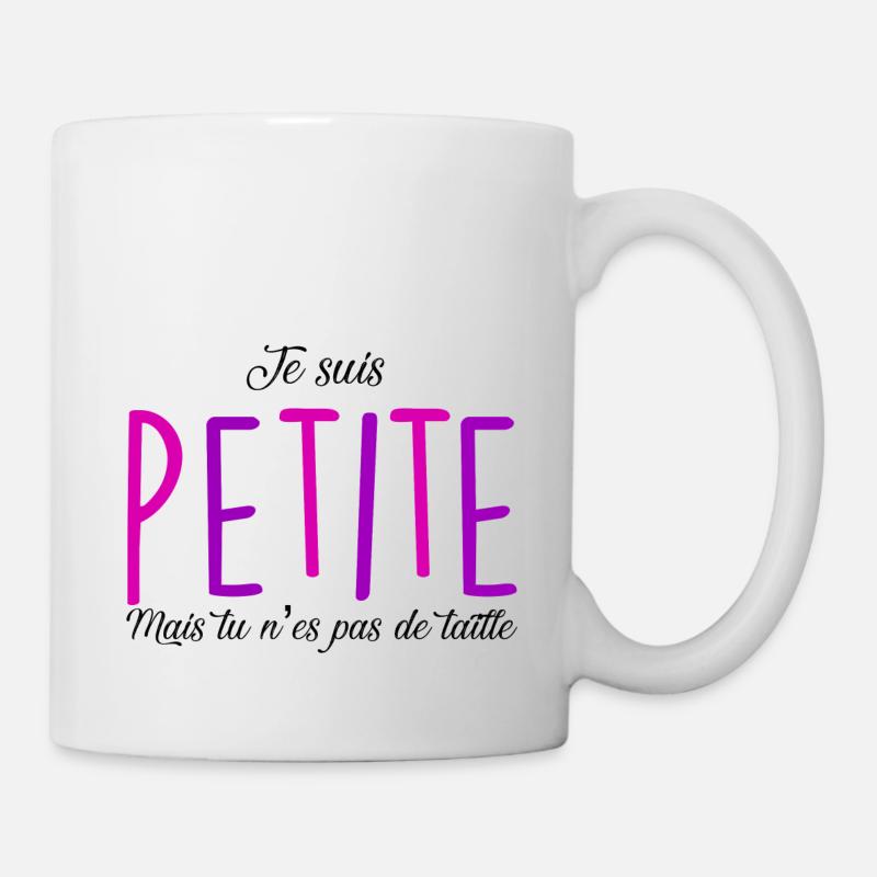 je suis petite mais tu es pas de taille - Mug blanc - blanc