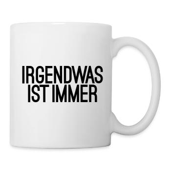 lustige Sprüche Problem Arbeit Lebensweisheit Pech - Tasse - Weiß - Rechts