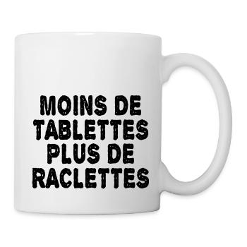 moins de tablettes plus de raclettes - Mug blanc - blanc - Droite
