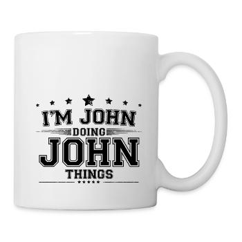 Je suis John en train de faire des choses John - Mug blanc - blanc - Droite