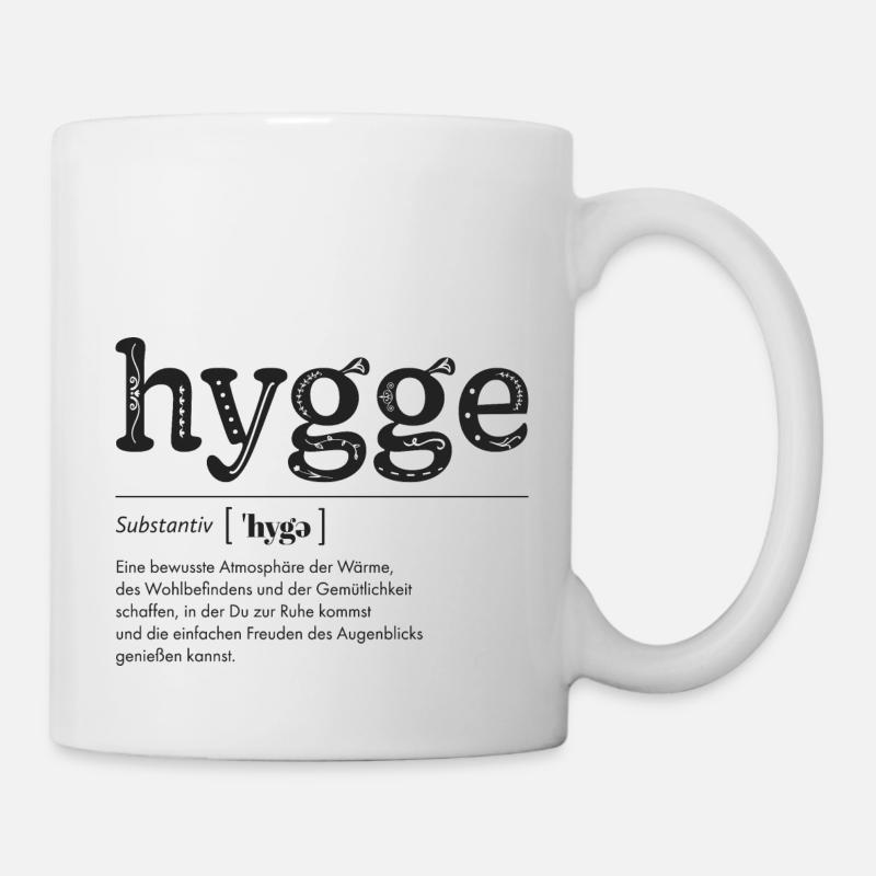 Hygge - hyggelig - Tasse - Weiß