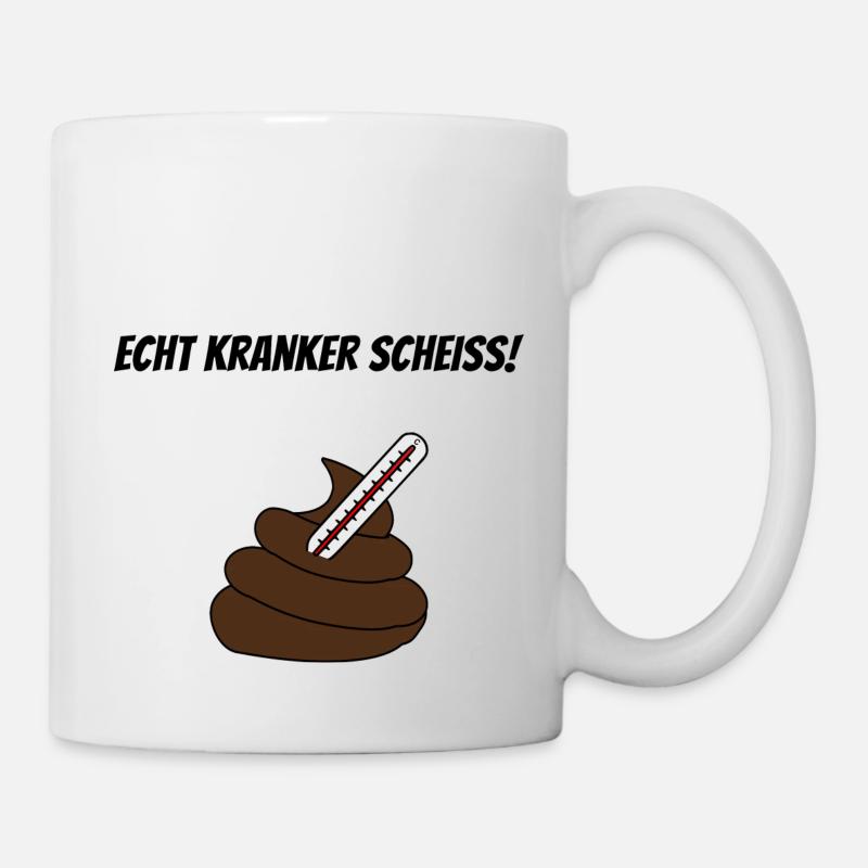 Kranker Scheiss - Tasse - Weiß