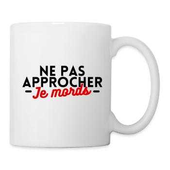 Ne pas approcher je mords - Mug blanc - blanc - Droite