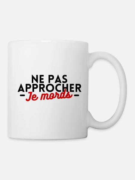 Ne pas approcher je mords - Mug blanc - blanc