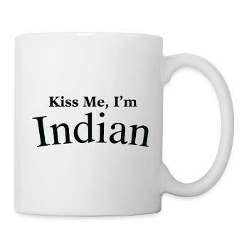 Küss mich, ich bin Inder - Tasse - Weiß - Rechts