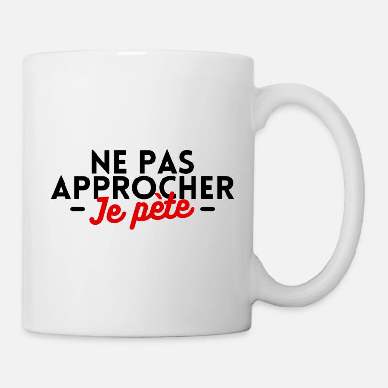 Ne pas approcher je pète - Mug blanc - blanc