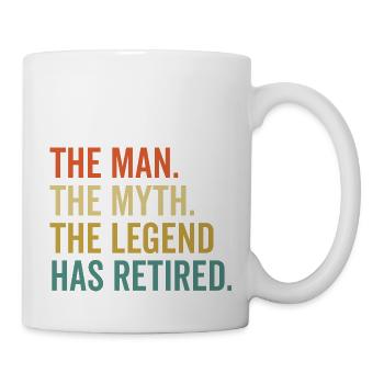The Man The Myth The Legend Has Retired - Mug - white - Right