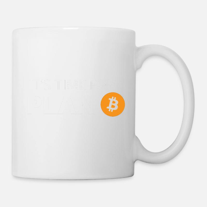 ES IST ZEIT FÜR PLAN B - Tasse - Weiß