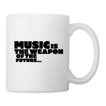 Musik ist die Waffe der Zukunft (schwarze Schrift) - Tasse - Weiß - Rechts