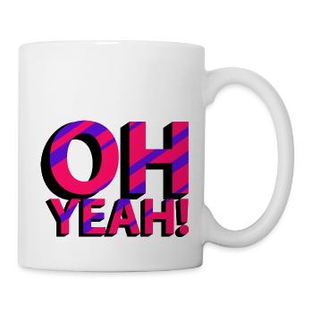OH YEAH! - Tasse - Weiß - Rechts