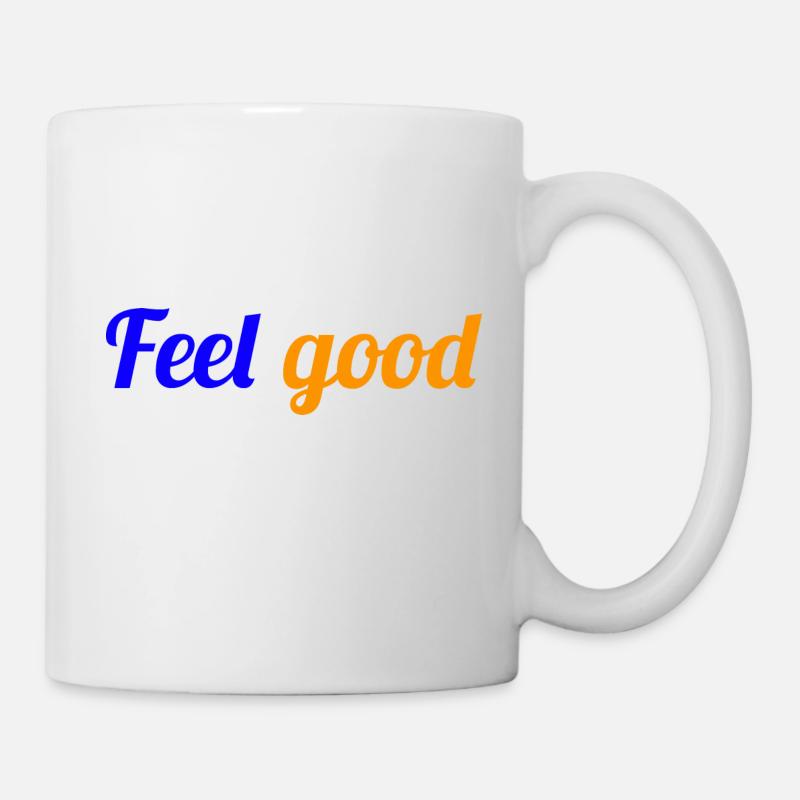 FEEL GOOD - Quote for well-being - Mug - white