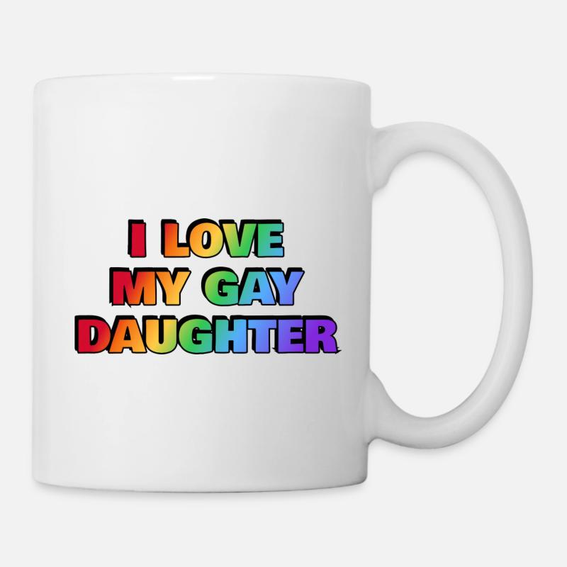 Ich liebe meine schwule Tochter - Pride Regenbogenfarben - Tasse - Weiß
