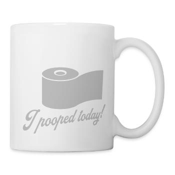 I pooped today Zitat - Tasse - Weiß - Rechts