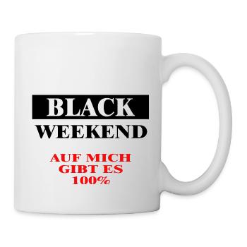 BLACK WEEKEND - Tasse - Weiß - Rechts