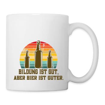 Bildung ist gut aber Bier ist guter Vintage Sunset - Tasse - Weiß - Rechts