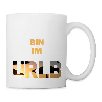 Bin im URLB Urlaub Sonne Ferien Strand Sommer Heiß - Tasse - Weiß - Rechts
