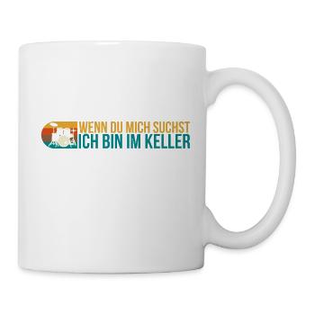 Wenn Du Mich Suchst Ich Bin Im Keller Schlagzeug - Tasse - Weiß - Rechts