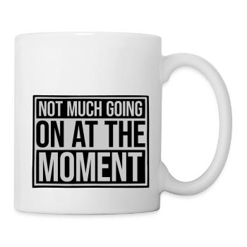 Not much going on - Mug - white - Right
