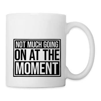 Not much going on - Mug - white - Right