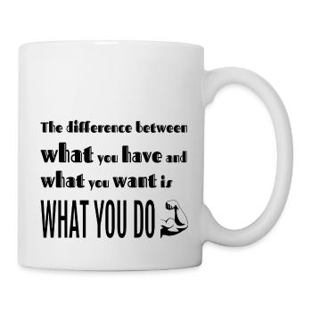 Was Sie tun, macht den Unterschied - Tasse - Weiß - Rechts