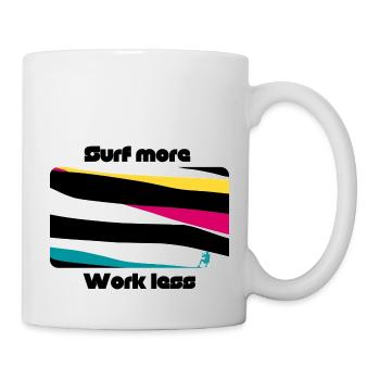 Surf more work less - Tasse - Weiß - Rechts