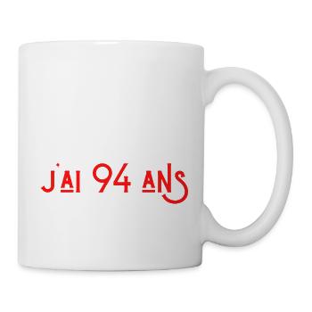 bref j'ai 94 ans pour la deuxième fois - Mug blanc - blanc - Droite