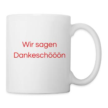 Wir sagen danke schön - Tasse - Weiß - Rechts