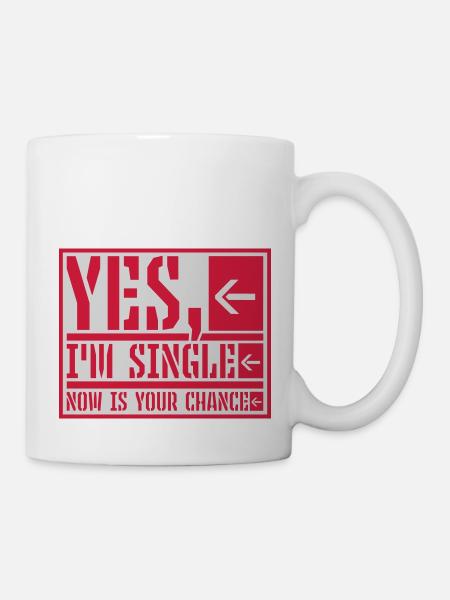 single now your chance - Tasse - Weiß