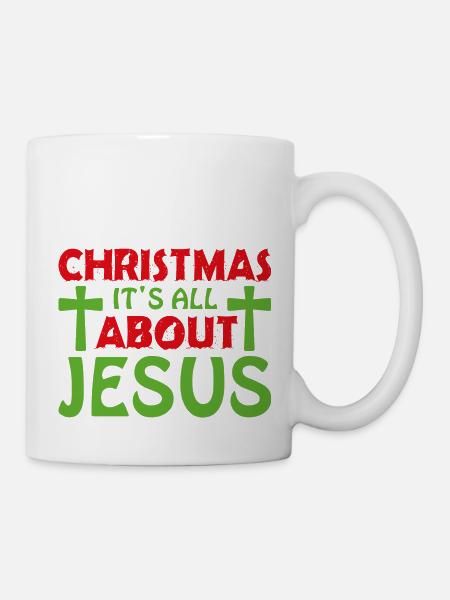 9 Christmas its all about jesus - Tasse - Weiß
