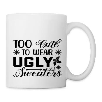 Trop mignon pour porter des pulls moches - Mug blanc - blanc - Droite